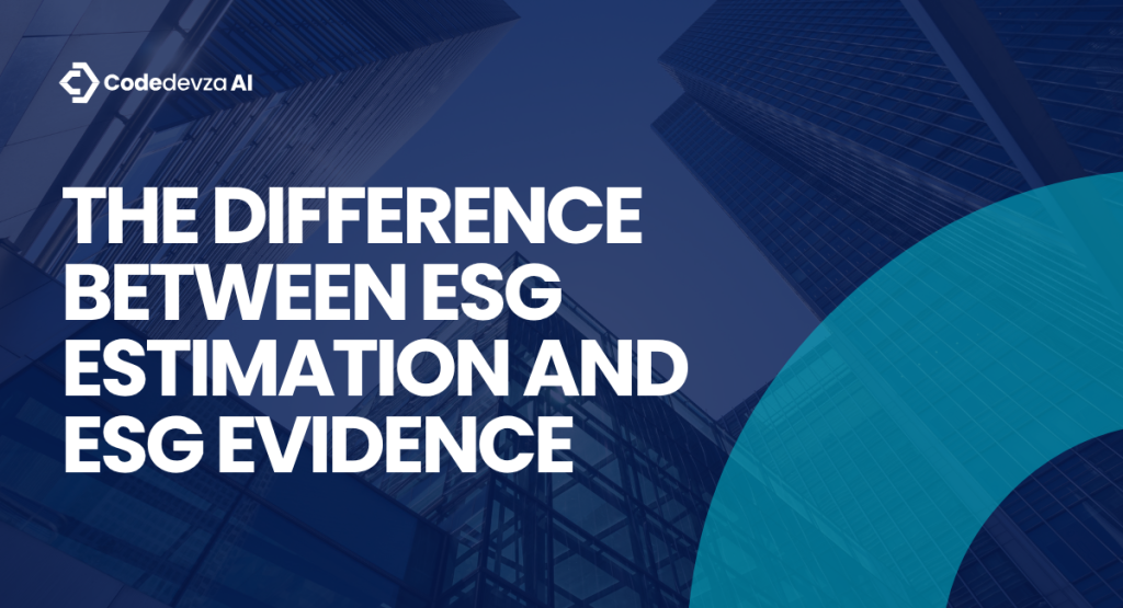 The Difference Between ESG Estimation and ESG Evidence
